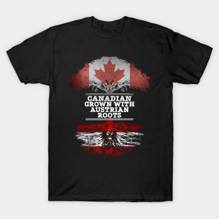 Canadian Grown With Austrian Roots - Gift for Austrian With Roots From Austria T-Shirt